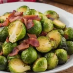 Roasted Brussel Sprouts with Bacon and Parmesan